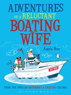 cover image of Adventures of a Reluctant Boating Wife